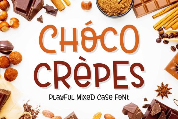 Choco Crepes Font: A Playful Touch for Handmade Labels, Invitations & More