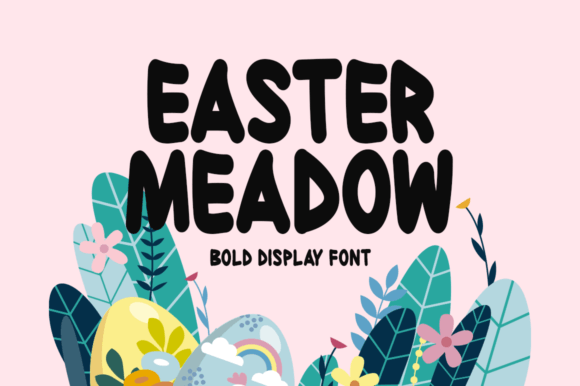 Easter Meadow: A Bold Display Font for Impactful Digital Marketing