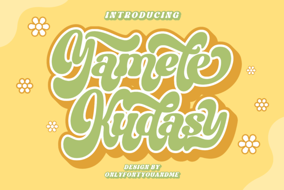 Yamete Kudasy: A Playful Display Font for Small Business Branding